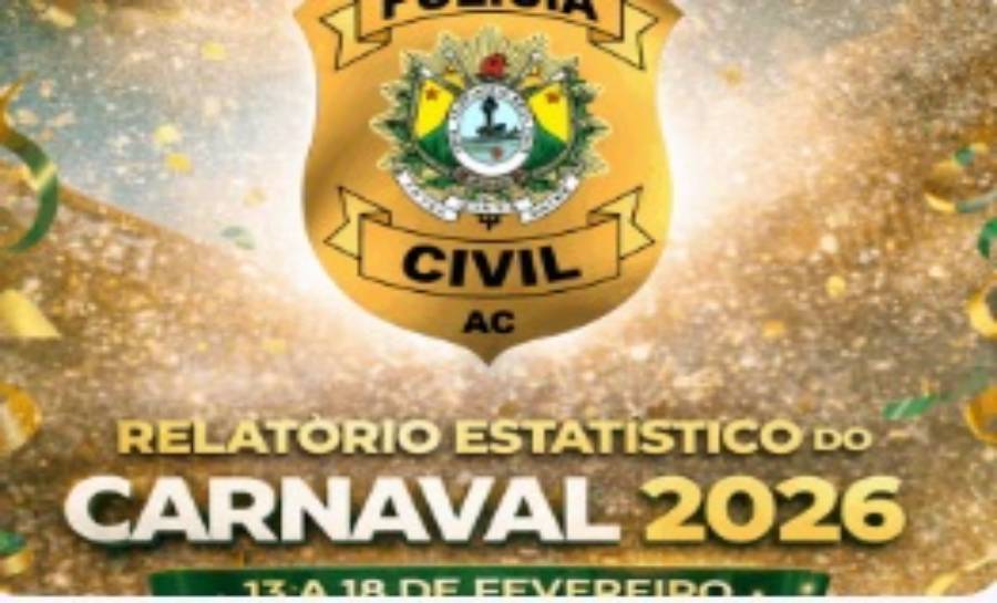 Relatório da Polícia Civil, por meio do Departamento de Inteligência, aponta 251 ocorrências na quina carnavalesca no Acre