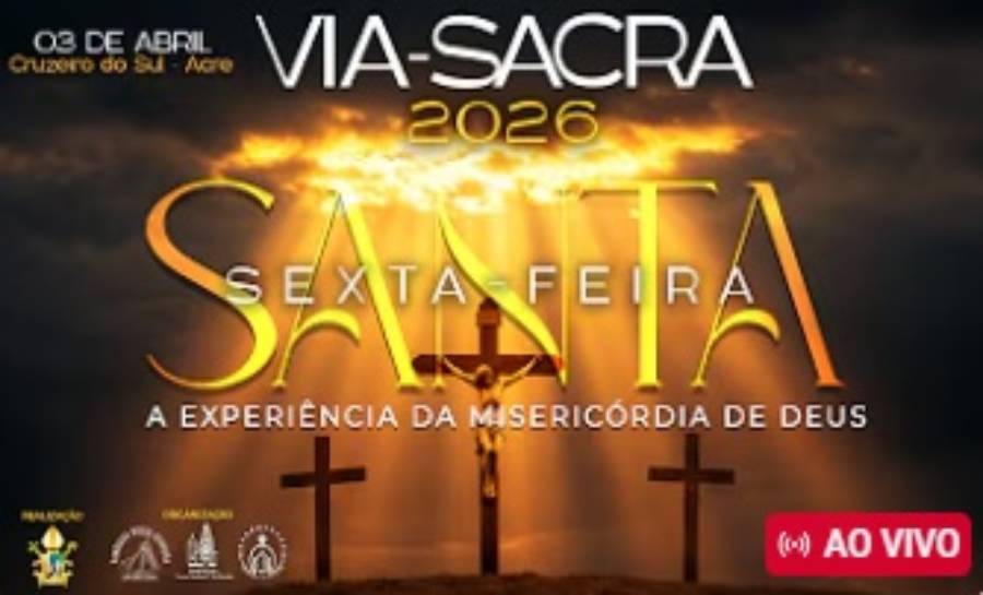 Via Sacra 2026 – Sexta-Feira Santa – A experiência da Misericórdia de Deus – Ao Vivo