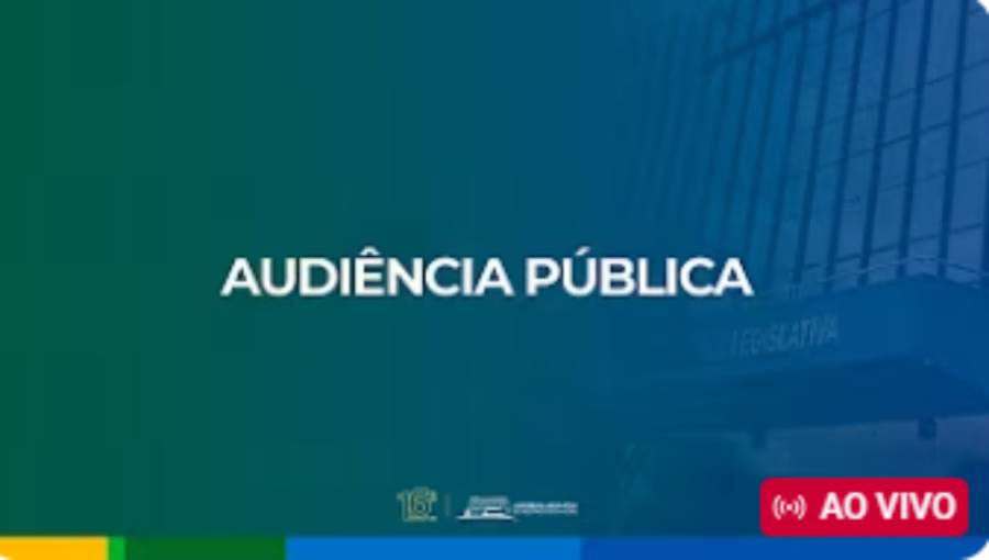 ALEAC – Audiência Pública: Acreane-se – Turismo Urbano, Patrimônio Cultura e geração de renda
